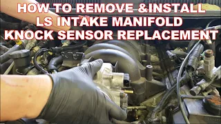 How to Replace Knock Sensors - How to Remove and Install LS1 LS6 Intake Manifold Chevy Pontiac