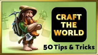 Craft the World - 50 Tips & Tricks