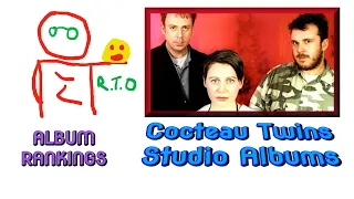 Cocteau Twins Studio Albums Ranked (Viewer's Request)