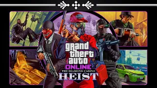 Grand Theft Auto ONLINE - Casino Heist Track 2