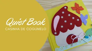 QUIET BOOK - CASINHA DE COGUMELO (By Ana Ama)