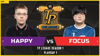 WC3 - TP League S1 - Playday 1: [UD] Happy vs FoCuS [ORC]