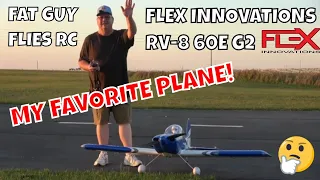 FLEX INNOVATIONS RV-8 60E G2 MY NEW FAVORITE PLANE by Fat Guy Flies RC