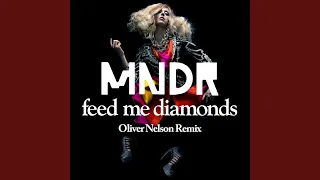 Feed Me Diamonds (Oliver Nelson Remix)