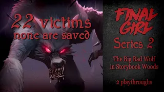 Final Girl - the Big Bad Wolf in Storybook Woods, 2 playthroughs