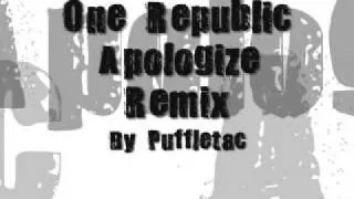 One Republic - Apologize Remix