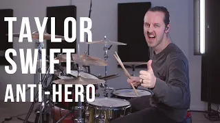 Taylor Swift - Anti-Hero - Drum Cover