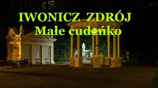 Iwonicz Zdrój - Małe cudeńko