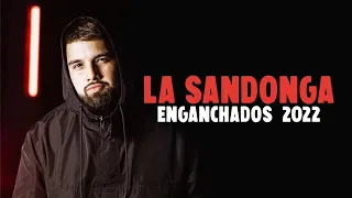 La Sandonga - Enganchados 2022