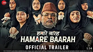 Ham Do Hmare Baarah trailer: New Release Update| Annu Kapoor, Ham Baarah Trailer New movie Trailer|