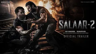 SALAAR 2  - Official Trailer | Shouryaanga Parvam | Prabhas | Prithviraj   Prashanth Neel