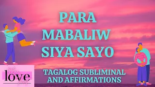 PARA MABALIW SIYA SAYO O MAGING OBSESS SIYA SAYO| TAGALOG SUBLIMINAL MUSIC | POSITIVE AFFIRMATIONS