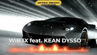 WIB3X feat. KEAN DYSSO🔥 Keep Coming🔥 Car Race Music 2022🔥 Bass Boosted Extreme🔥 EDM BOUNCE ELECTRO