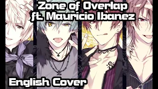 【Rage ft. @MauricioIbanezMusic 】Zone of Overlap (Idolish7) Full English Cover (Tribute to Kirvee)