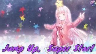 Jump Up,  Super Star! - Nightcore (VGR) Mahito Yokota