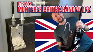 MONTERER BRITISK HÅNDPUMPE | EPISODE 5