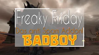 [WoW] Freaky Friday #2 - Badboy Addon - Nie wieder Spam im Handelschat