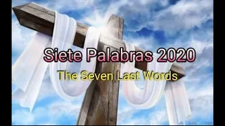 Siete Palabras 2020 | The Seven Last Words