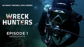 Wreck Hunters Episode 1 Highlights | iWant Original Docu Series