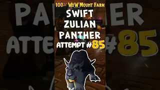 Swift Zulian Panther - Attempt #85❗ Will it Drop❓🙏❓ | 💯% WoW Mount Farm