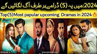 05 Upcoming Super Hit Pakistani Dramas Releasing Very Soon | 2024 @DramaAddict388