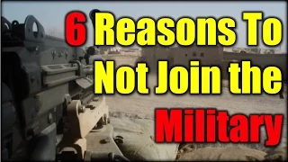 6 Reasons To Not Join the Military