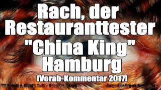 Rach, der Restauranttester "China King" Hamburg [Vorab-Kommentar 2017]