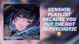 “𝙄 𝙥𝙪𝙩 𝙩𝙝𝙚 𝙝𝙤𝙩 𝙞𝙣 𝙥𝙨𝙮𝙘𝙝𝙤𝙩𝙞𝙘.” 40+ genshin edit audios for grinding :D