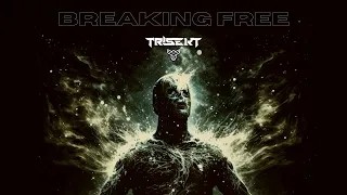 TRISEKT - Breaking Free (Official Audio)