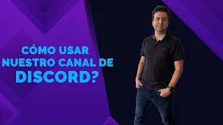 Cómo usar nuestro canal de Discord?