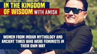 Best-selling author Amish Tripathi | Women from Indian mythology who were feminists in their own way