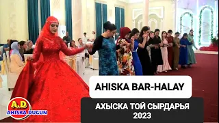 AHISKA BAR-HALAY SIRDARIYA 2023 #ахыскатой #BAR-HALAY