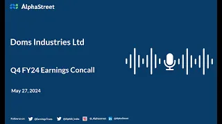 Doms Industries Ltd Q4 FY2023-24 Earnings Conference Call