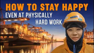 How to be happy even at physically hard work?