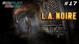 L.A. Noire (Лос-Анджелесский нуар) - Прохождение без комментариев #17