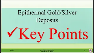Epithermal Gold/Silver Deposits Lecture # 07 Economic Geology