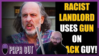 "RACIST Landlord USES GUN on BLACK GUY"