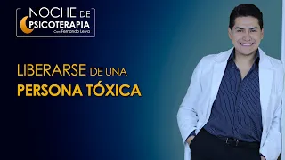 LIBERARSE DE UNA PERSONA TÓXICA - Psicólogo Fernando Leiva (Programa educativo - psicológico)