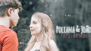 Poliana & João °joliana° || Perfect Harmony