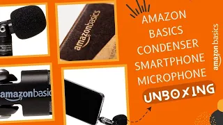 Best Budget Microphone | Amazon Basics Condenser Smartphone Microphone | Unboxing  | Vlogging Mic