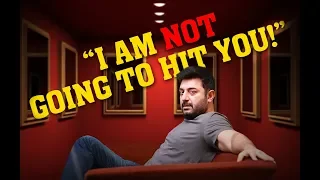 'I AM NOT GOING TO HIT YOU' - says Arvind Swamy | Open Pannaa