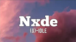 (G)-IDLE-NXDE (lyrics)