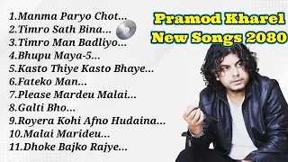 #Pramod#kharel Songs collection 2024 / 2081