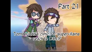 Tommyinnit's clinic for supervillains react to DSMP | Alistar | Part 2.1