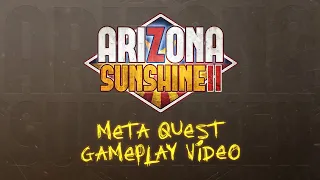 Arizona Sunshine 2 | Gameplay Trailer | Meta Quest Platform