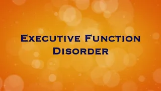 How to Improve Your Brain’s Executive Function