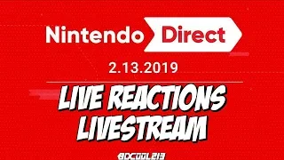 Nintendo Direct February 2019 Reaction Live Stream
