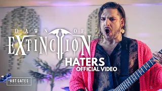 Dawn of Extinction - Haters (Official Video)