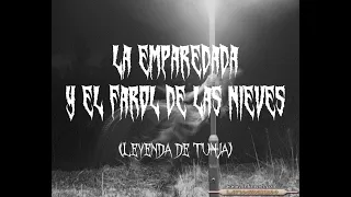 La emparedada y el farol de las Nieves - Leyenda colombiana (Narrada por JMT)