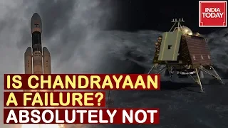 The Success Story Of Chandrayaan-2 Despite The Last Minute Snag